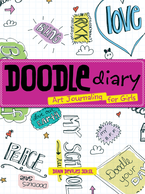 Title details for Doodle Diary by Dawn DeVries Sokol - Available